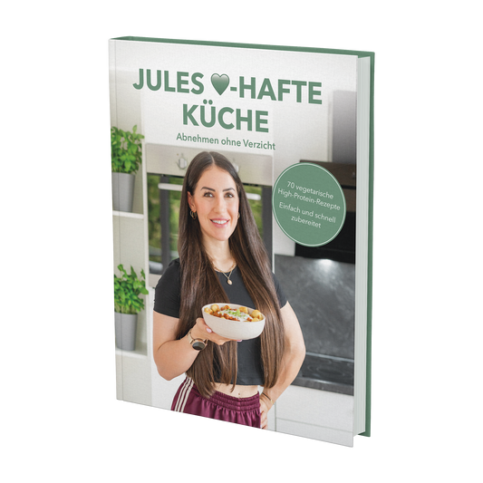 Jules Herz-hafte Küche - Abnehmen ohne Verzicht